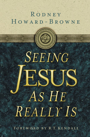 Seeing Jesus as He Really Is,New