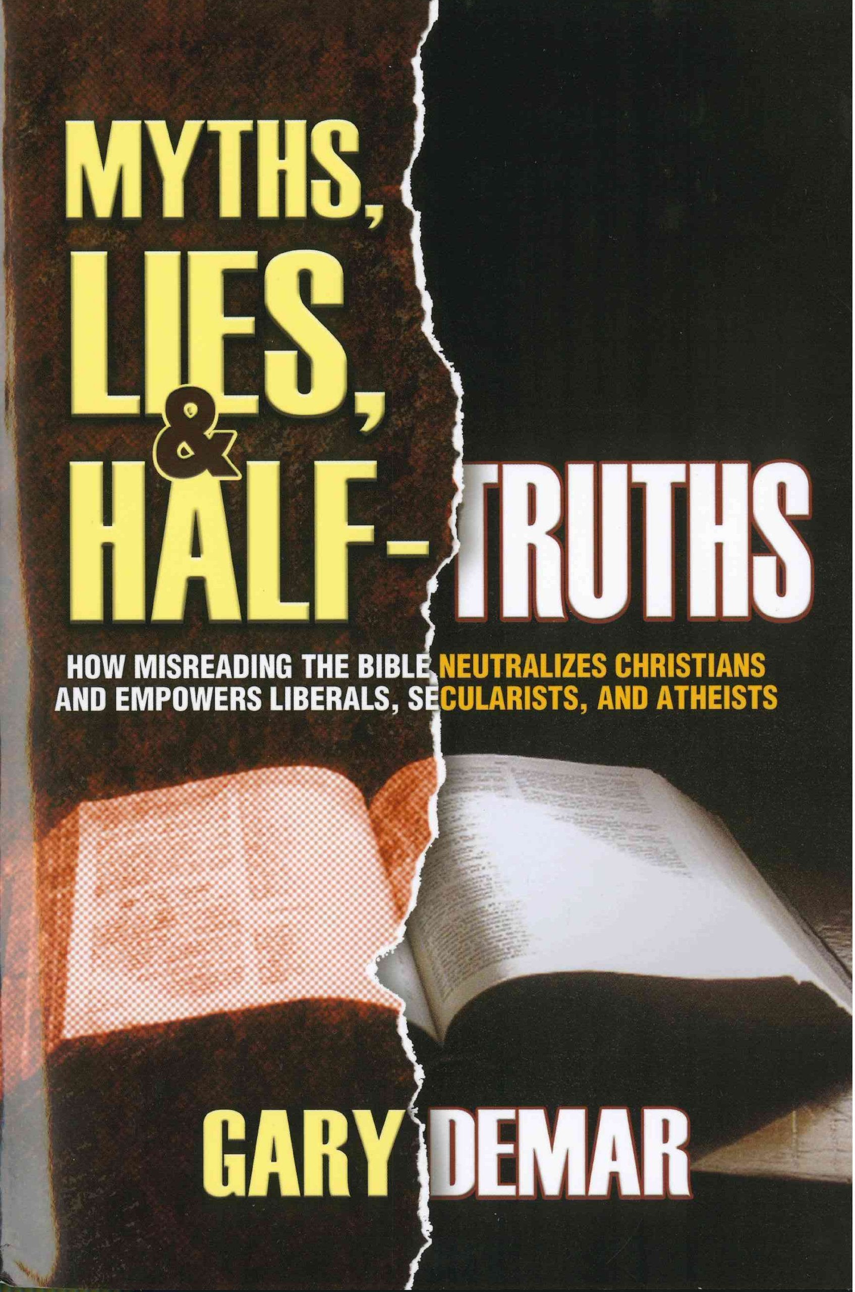 Myths, Lies, & Halftruths: How Misreading The Bible Neutralizes Christians-new