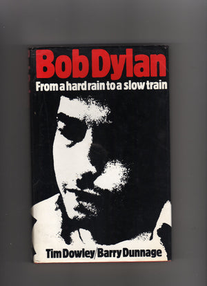 Bob Dylan: From a Hard Rain to a Slow Train,Used