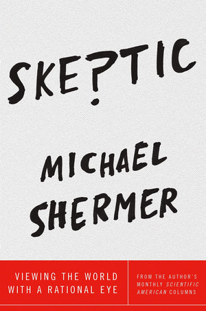 Skeptic: Viewing the World with a Rational Eye,Used