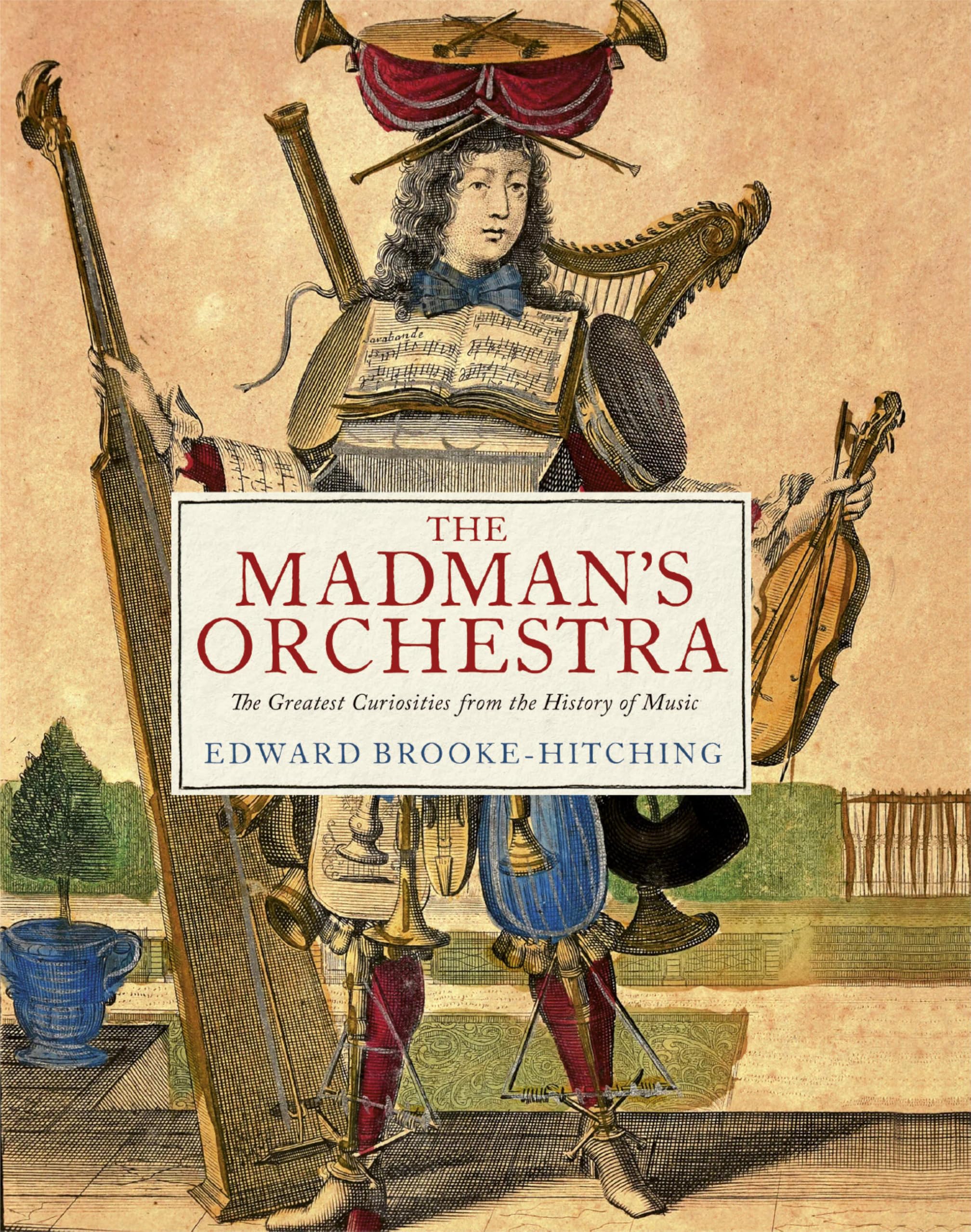 The MadmanS Orchestra: The Greatest Curiosities From The History Of Music