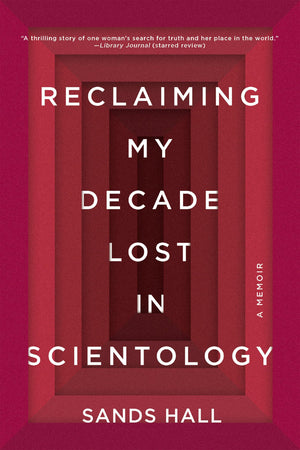 Reclaiming My Decade Lost in Scientology: A Memoir,Used