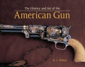 History and Art of the American Gun,New