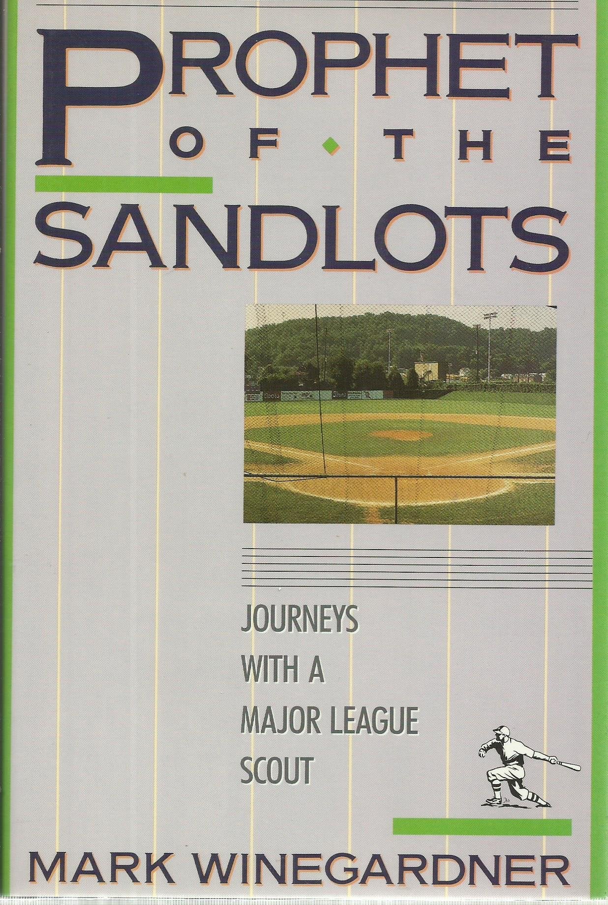 Prophet of the Sandlots: Journeys With A Major League Scout,Used