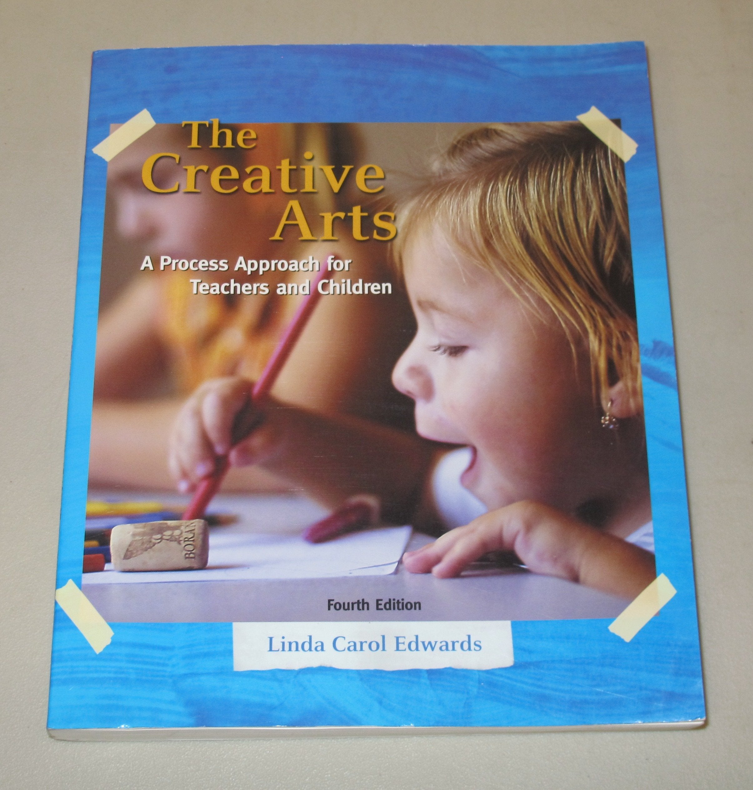 The Creative Arts: A Process Approach For Teachers And Children (4Th Edition)