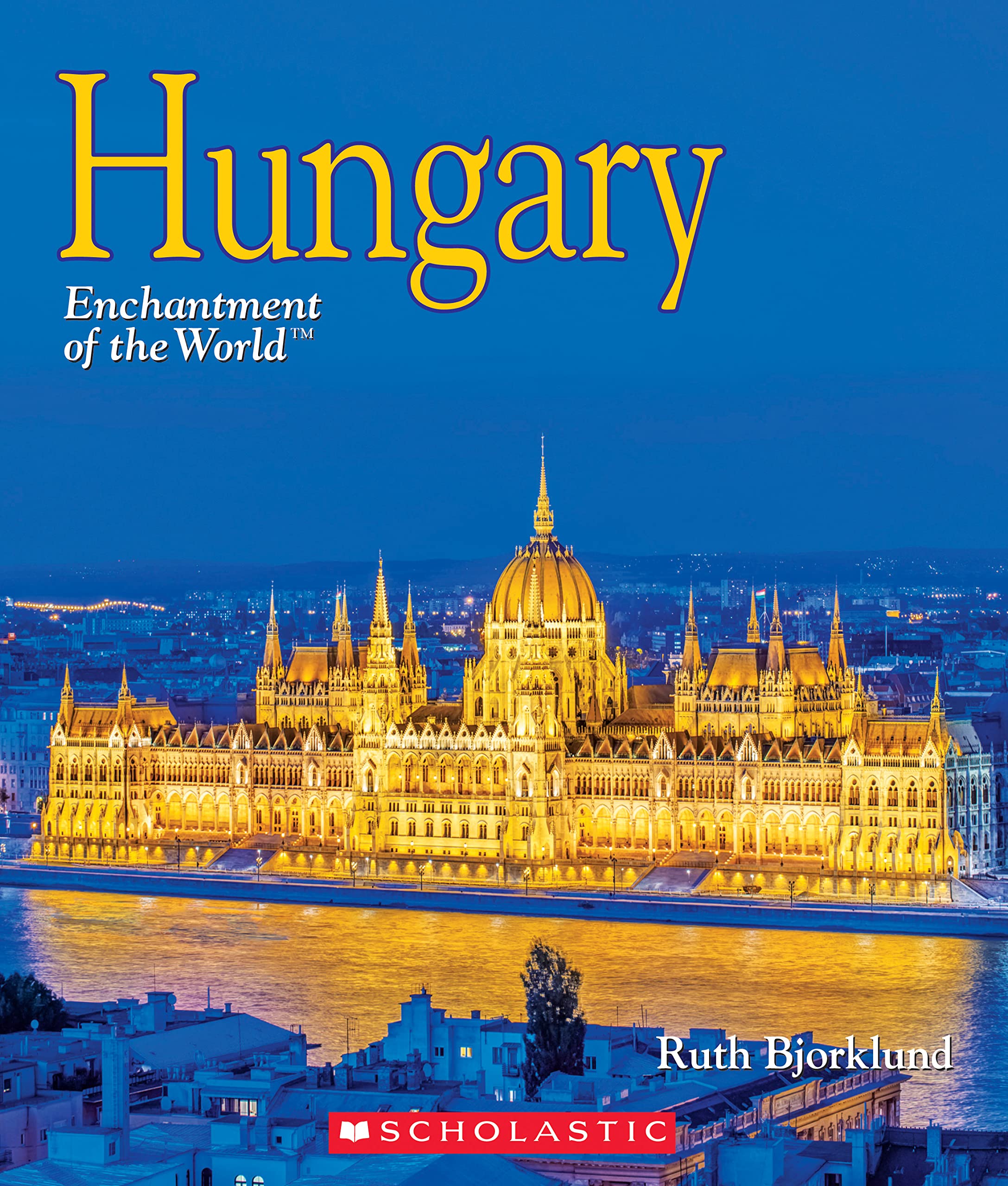 Hungary (Enchantment of the World) (Enchantment of the World. Second Series),Used