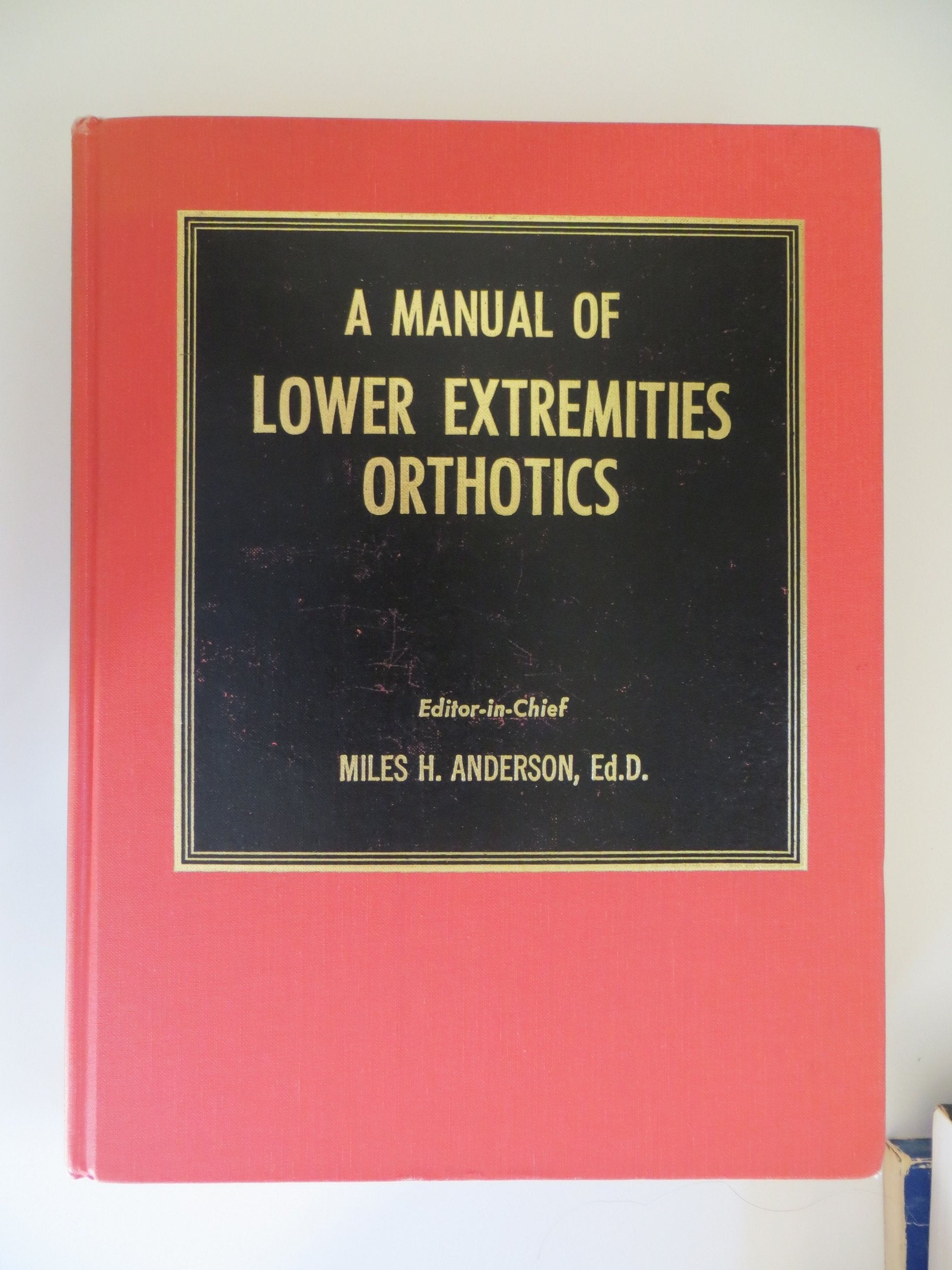 Manual Of Lower Extremities Orthotics,New