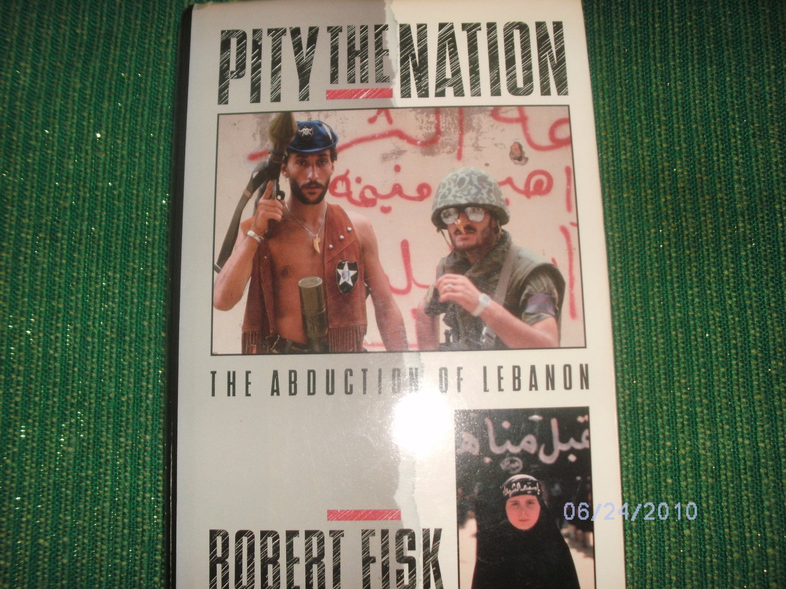 Pity The Nation: The Abduction Of Lebanon