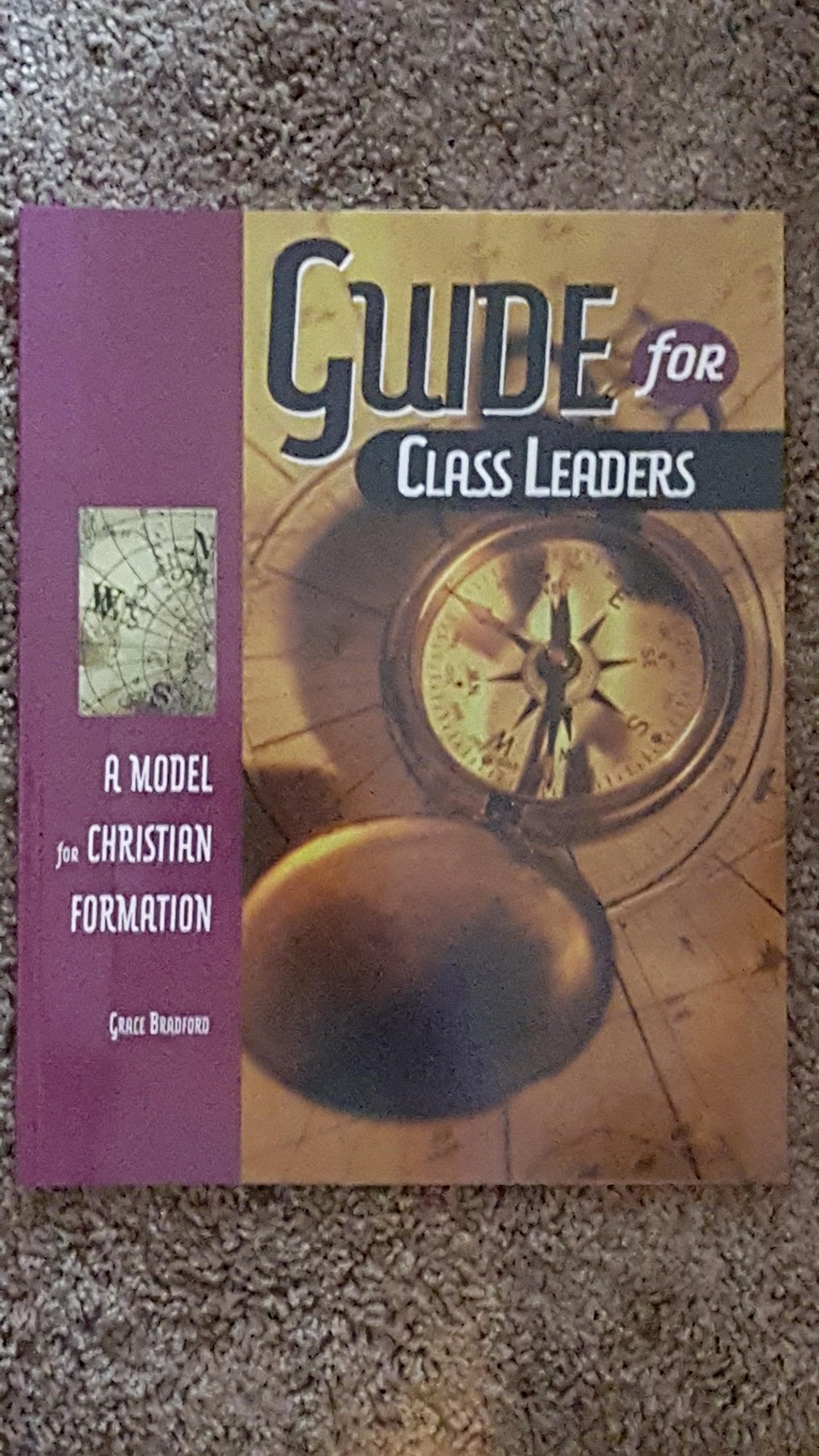 Guide for Class Leaders: A Model for Christian Formation,Used