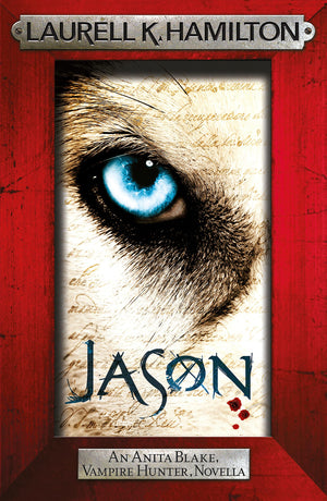 Jason (An Anita Blake, Vampire Hunter, novella) (Anita Blake, Vampire Hunter, Novels),Used