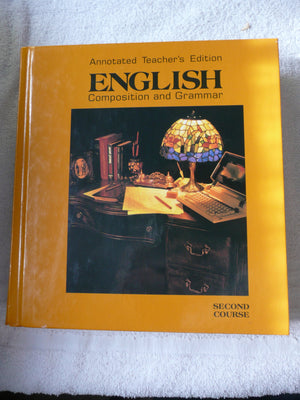 English Composition and Grammar Second Course Annotated Teacher's Edition,Used