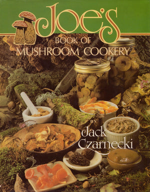 Joe's Book of Mushroom Cookery,Used