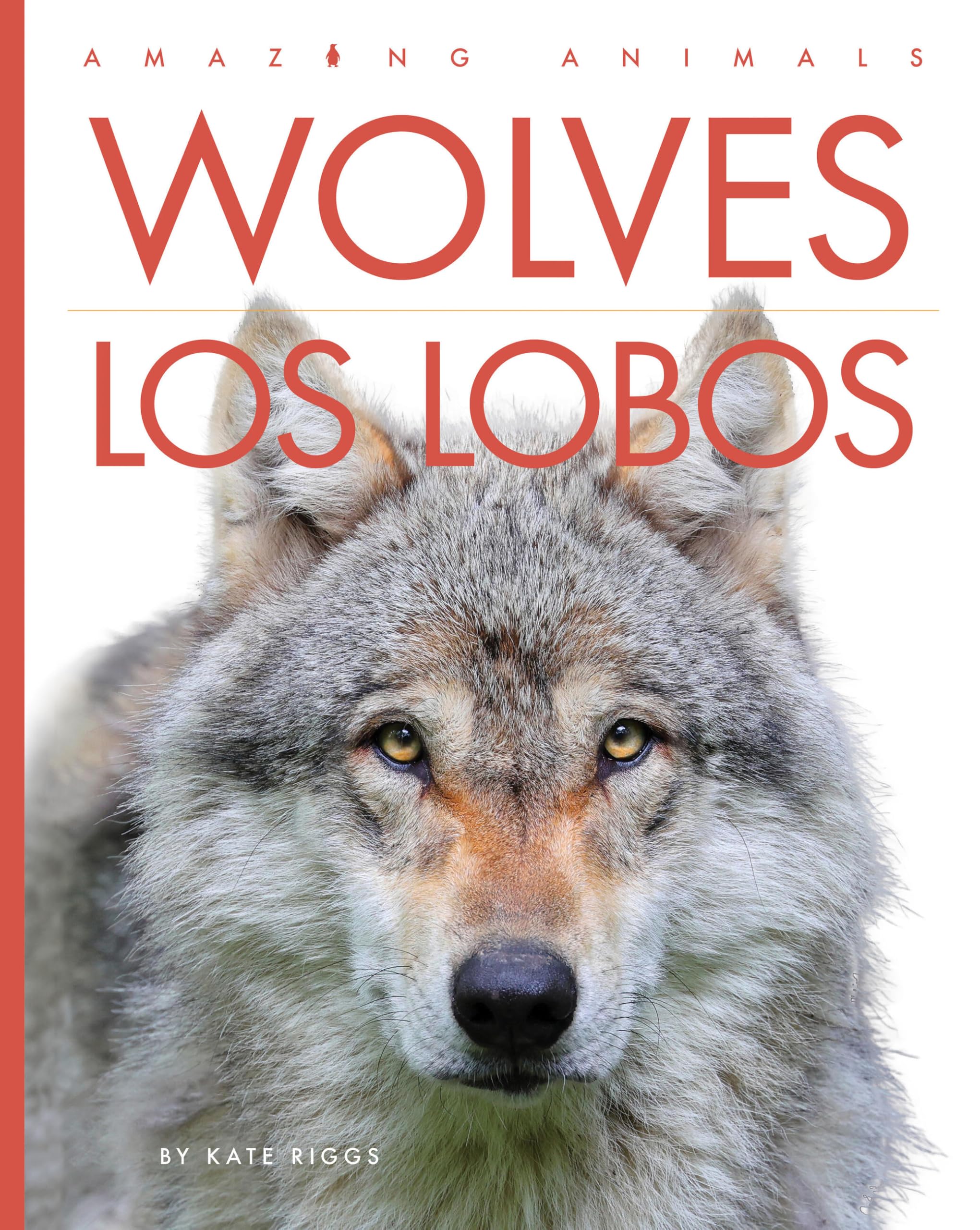 Wolves / Los Lobos (Spanish Edition)