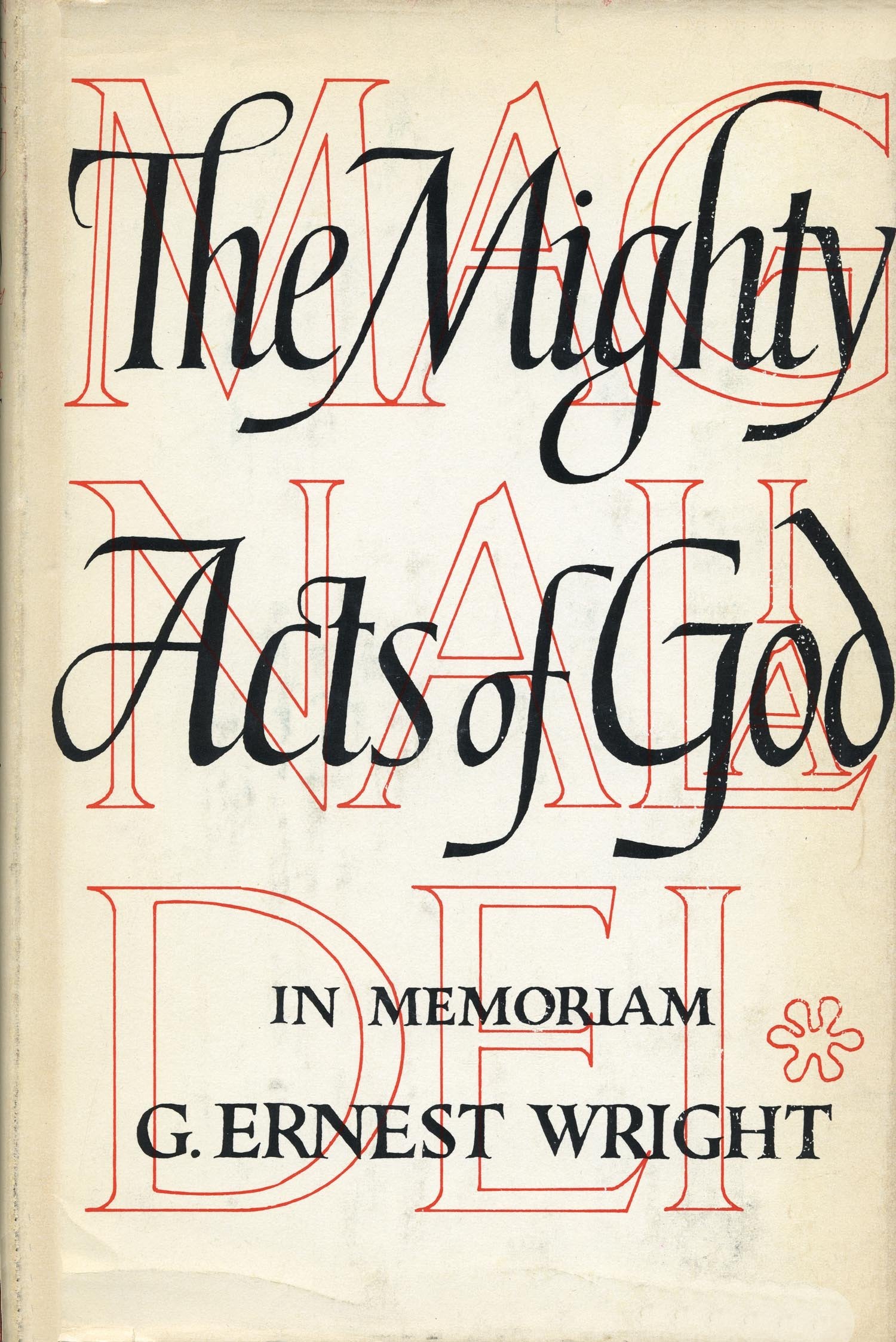 Magnalia Dei, the mighty acts of God: Essays on the Bible and archaeology in memory of G. Ernest Wright,Used