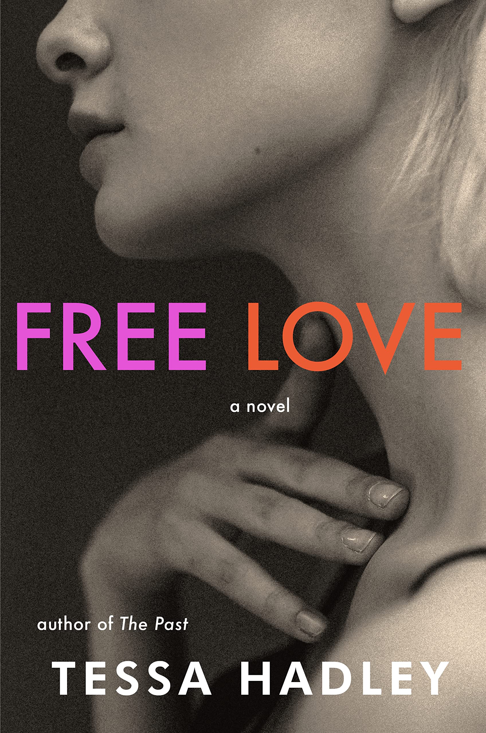 Free Love: A Novel-new