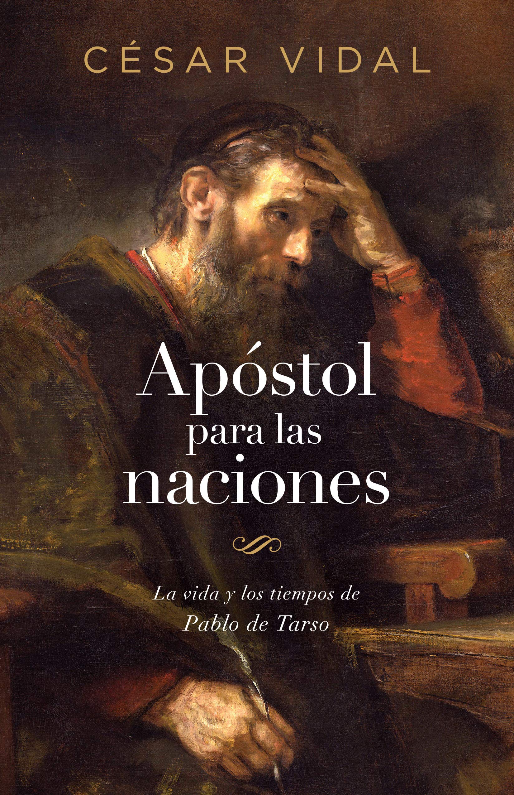 Apstol para las naciones: La vida y los tiempos de Pablo de Tarso  Apostle to the Nations: The Life and Times of Paul of Tarsu