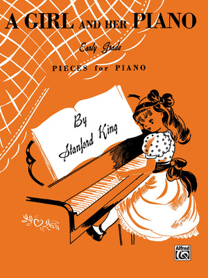 A Girl and Her Piano: Early Grade Pieces for Piano,Used
