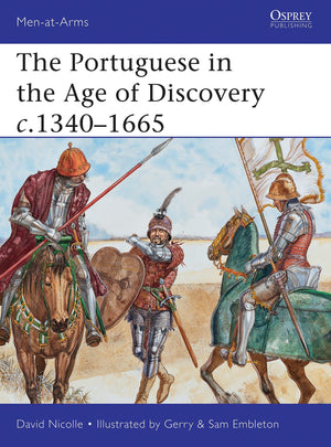 The Portuguese In The Age Of Discovery 13401665 (Menatarms),Used