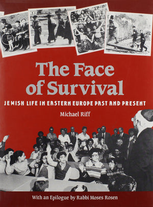 The Face Of Survival: Jewish Life In Eastern Europe Past And Present,New