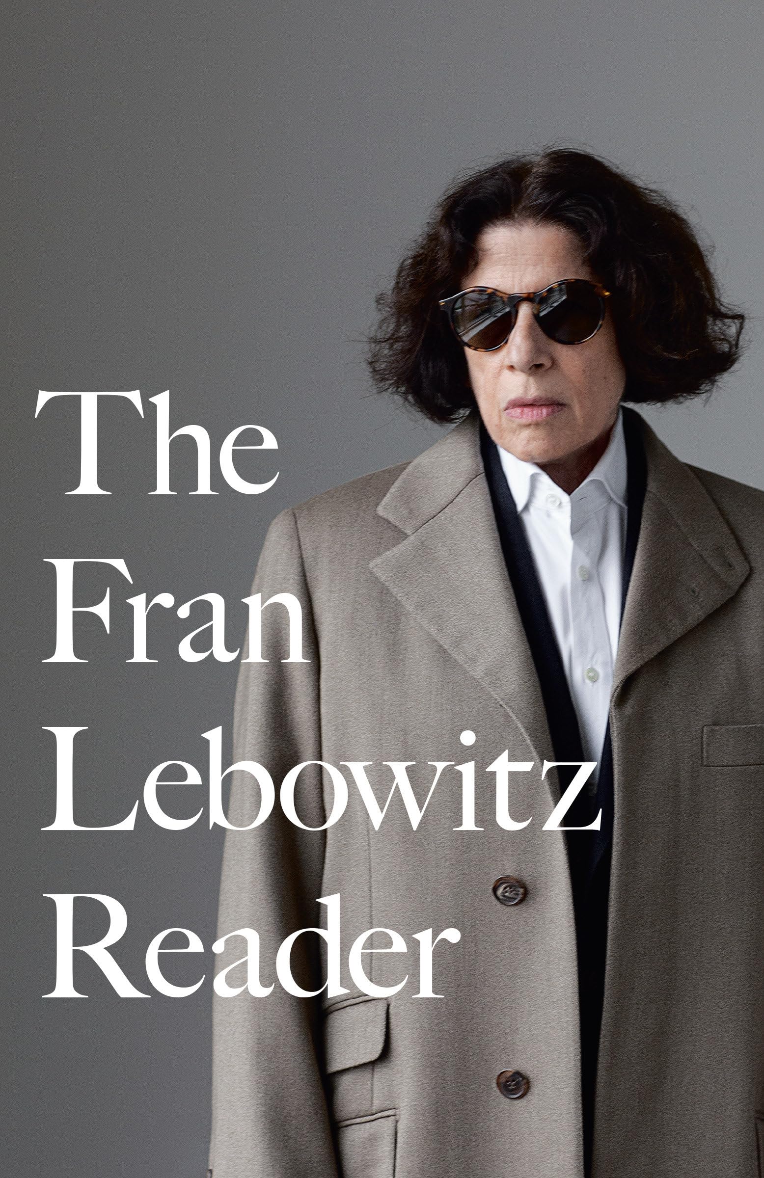 The Fran Lebowitz Reader,New