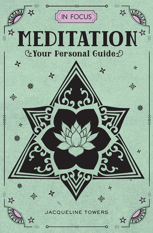 In Focus Meditation: Your Personal Guide (Volume 3) (In Focus, 3)