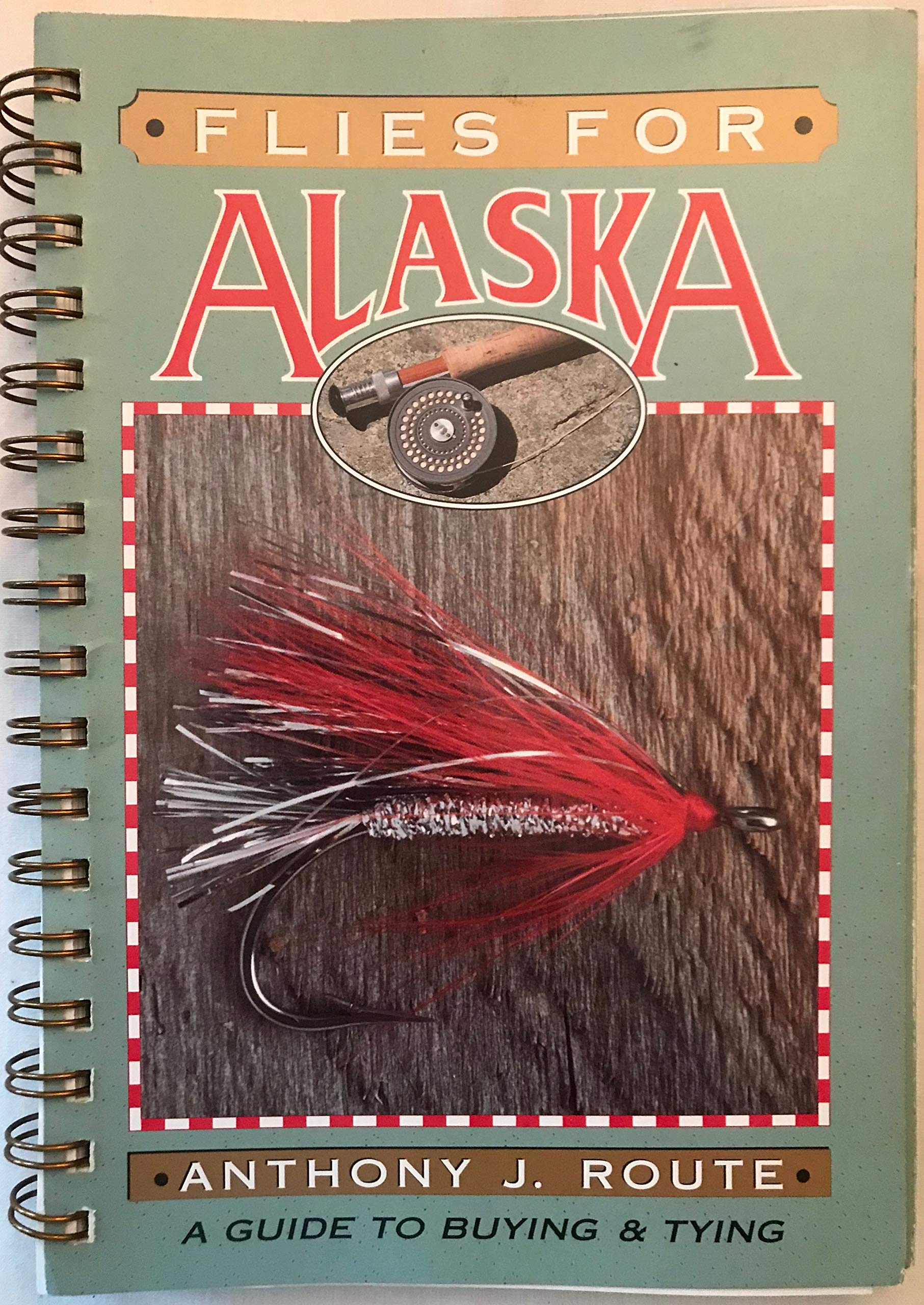 Flies for Alaska: A Guide to Buying & Tying,Used