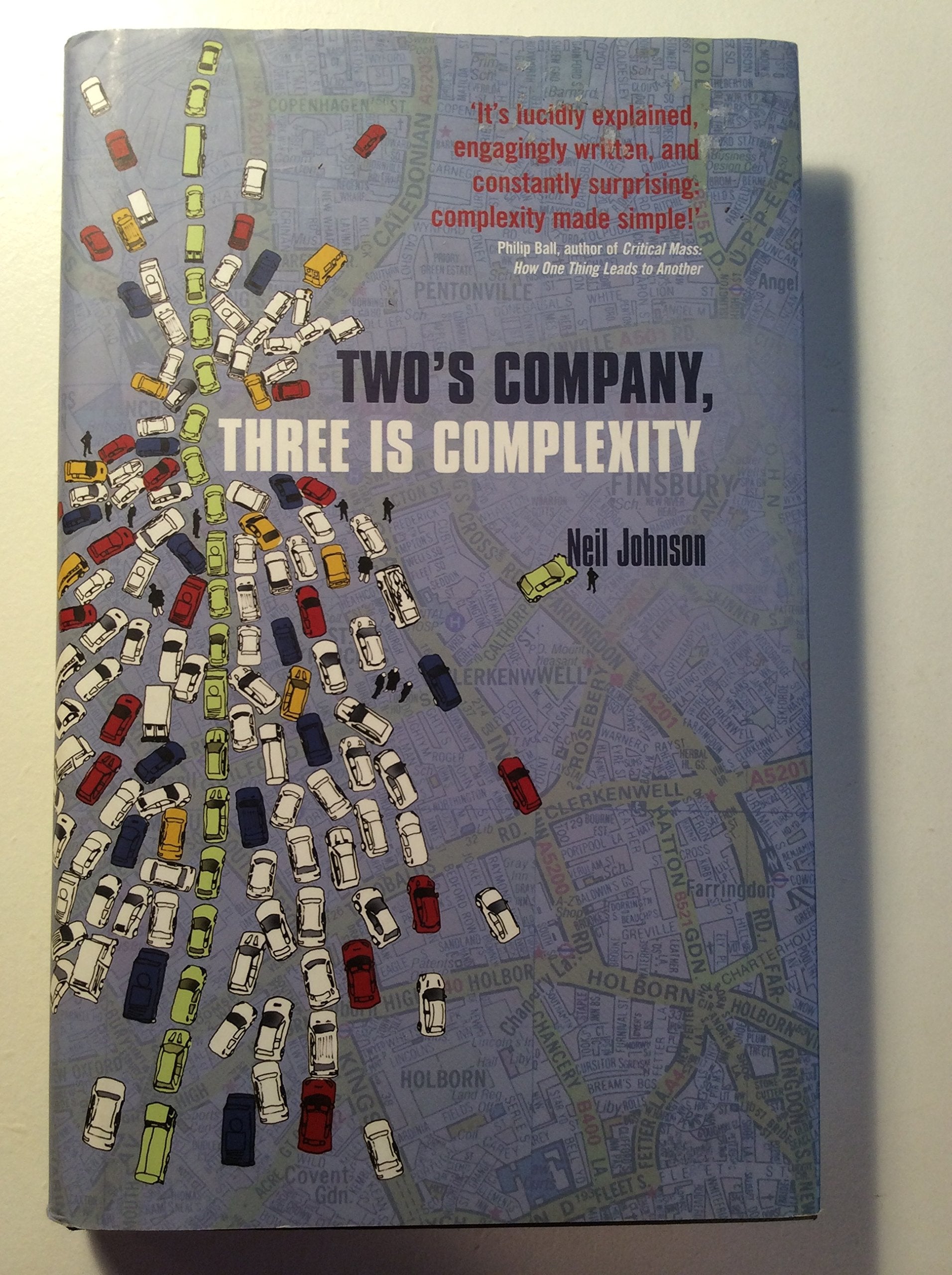 Two's Company, Three Is Complexity: A Simple Guide to the Science of All Sciences,Used
