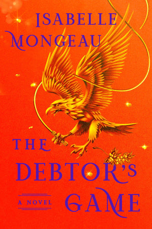 The DebtorS Game: A Novel