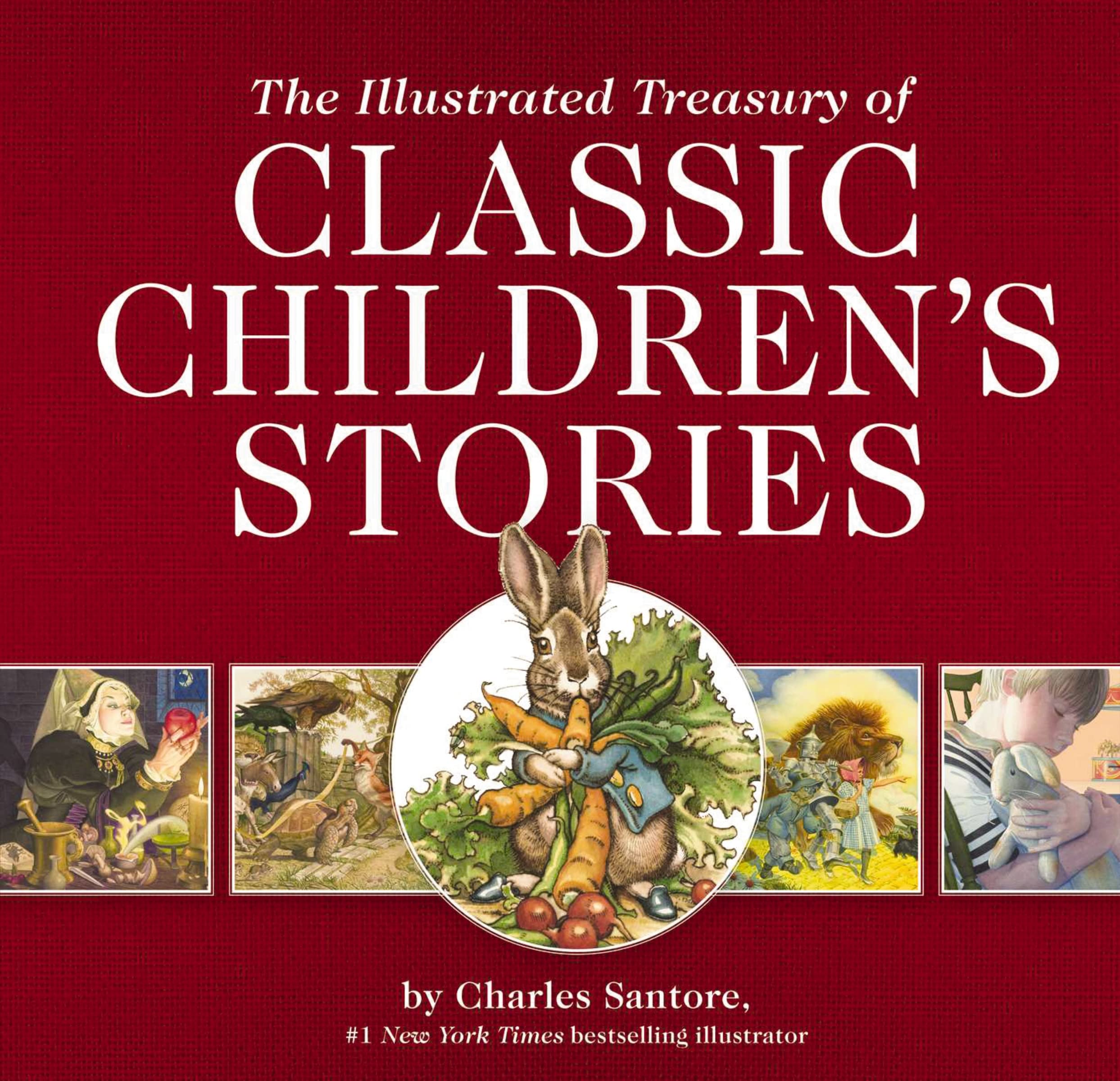 The Illustrated Treasury of Classic Children's Stories: Featuring 14 Classic Children's Books Illustrated by Charles Santore, ac,Used