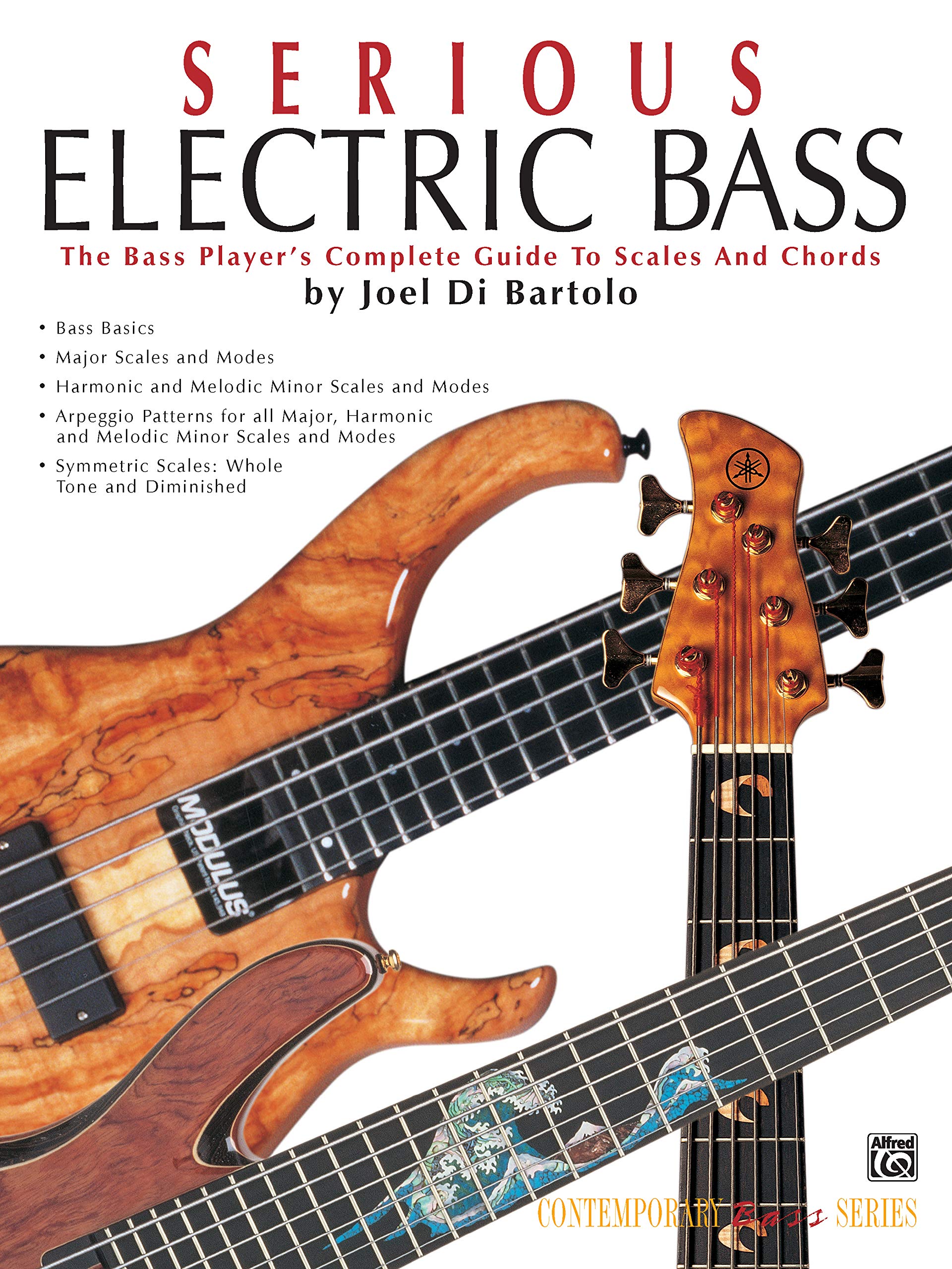 Serious Electric Bass: The Bass Player's Complete Guide to Scales and Chords (Contemporary Bass Series),Used