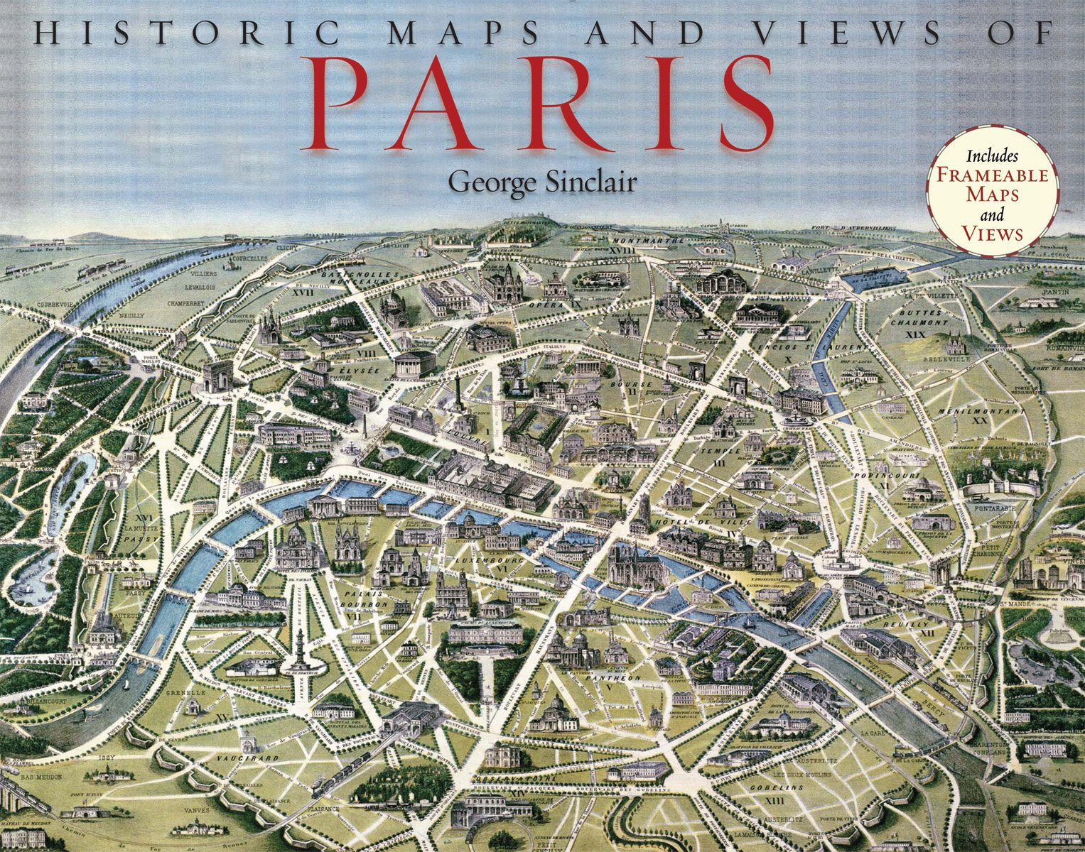 Historic Maps And Views Of Paris: 24 Frameable Maps