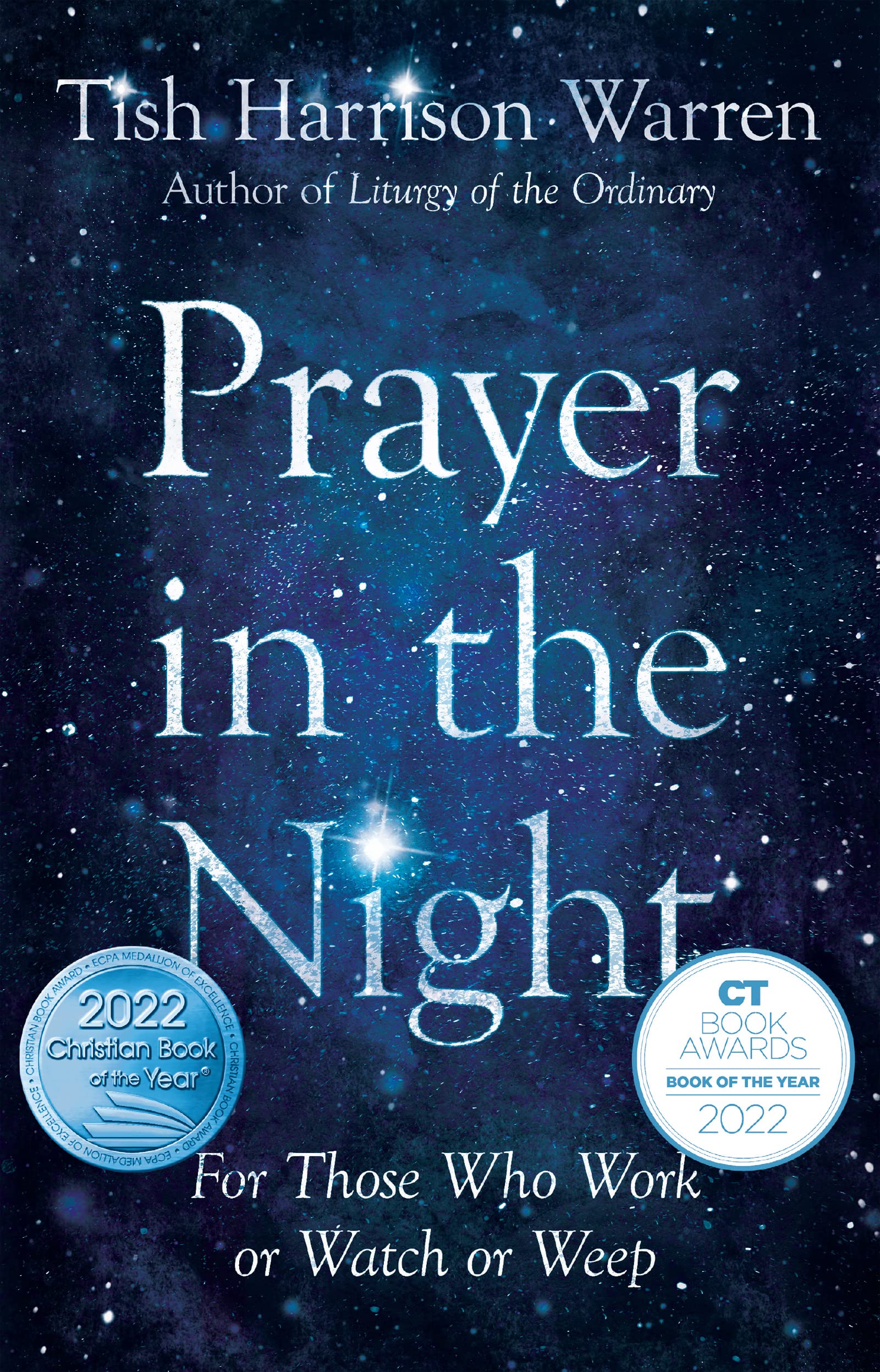 Prayer in the Night: For Those Who Work or Watch or Weep,Used