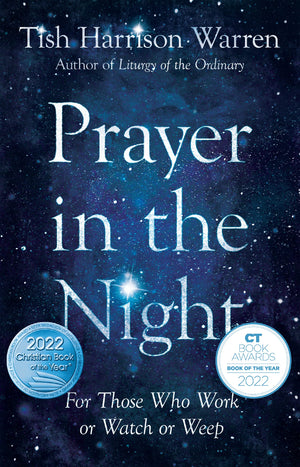 Prayer in the Night: For Those Who Work or Watch or Weep,Used