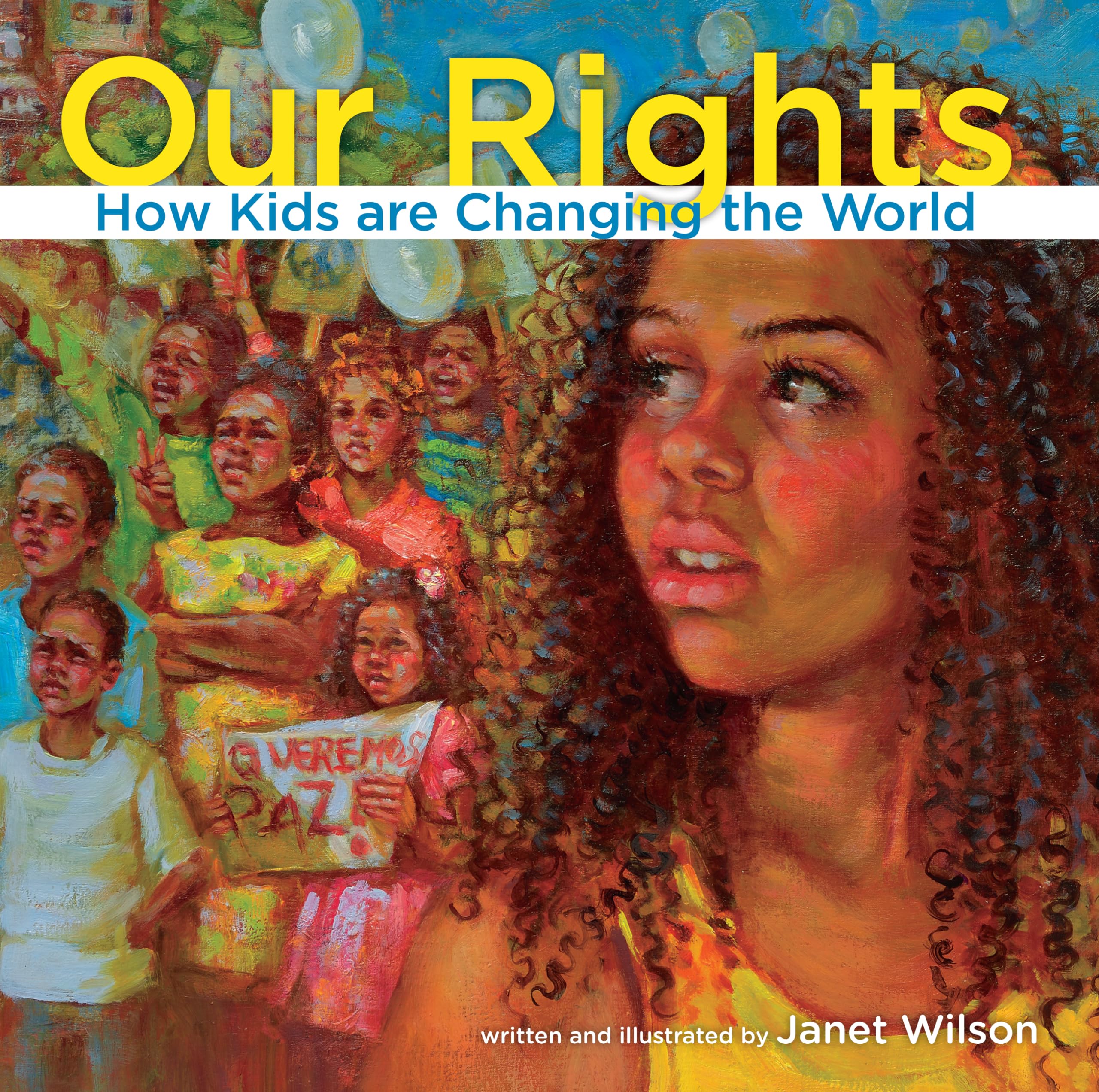 Our Rights: How kids are changing the world (Kids Making a Difference 2013, 2),Used