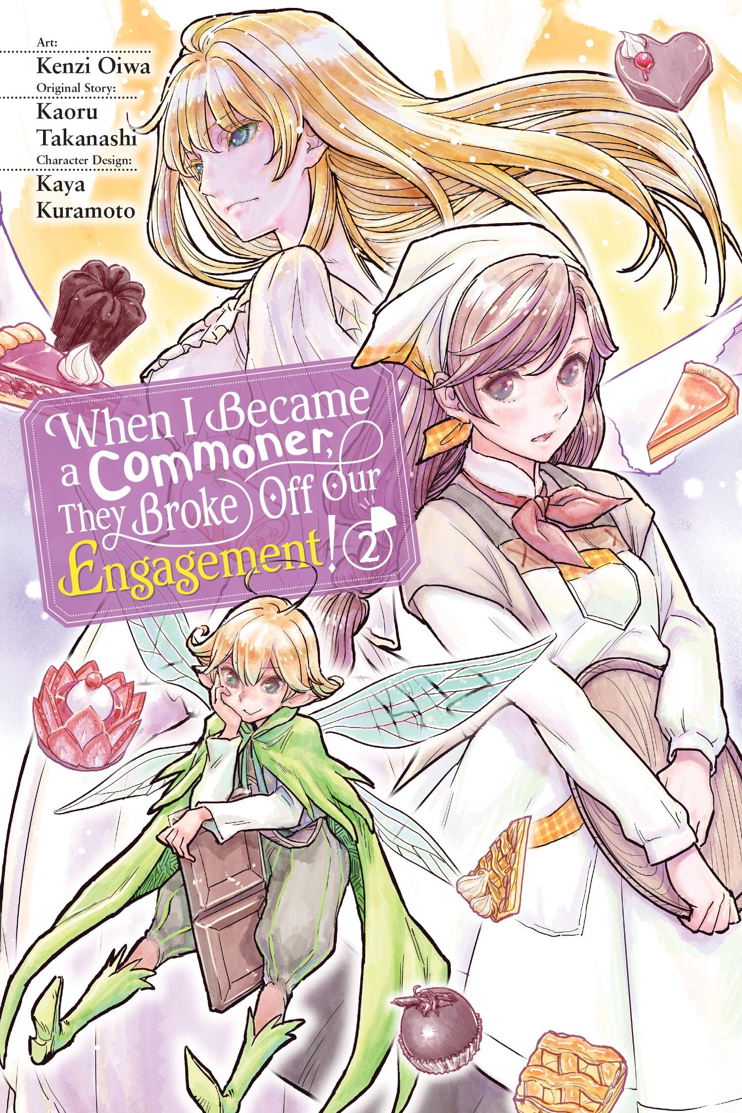 When I Became a Commoner, They Broke Off Our Engagement!, Vol. 2 (Volume 2) (When I Became a Commoner, They Broke Off Our Engage,New