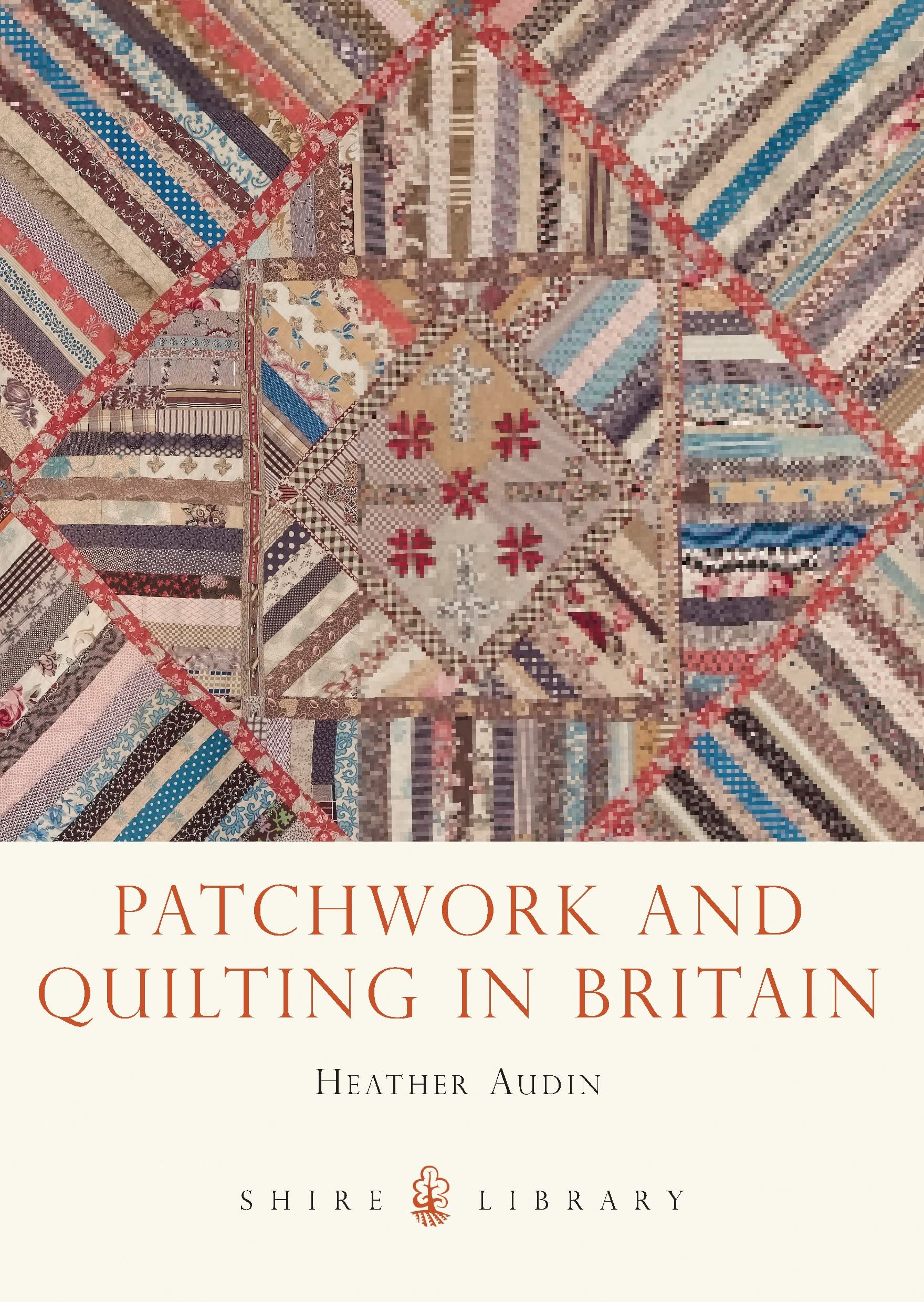 Patchwork and Quilting in Britain (Shire Library),Used