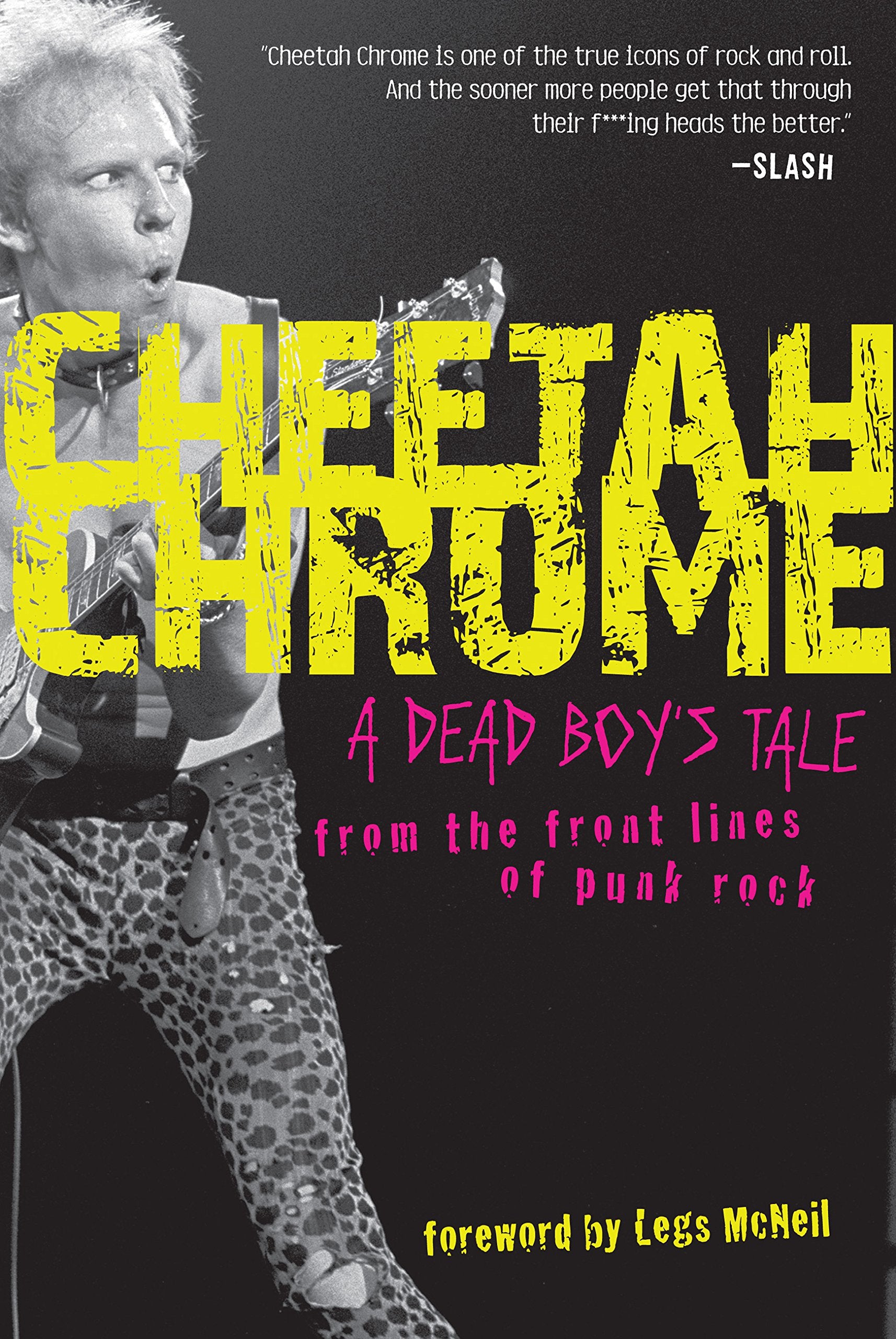 Cheetah Chrome: A Dead Boy's Tale: From the Front Lines of Punk Rock,Used