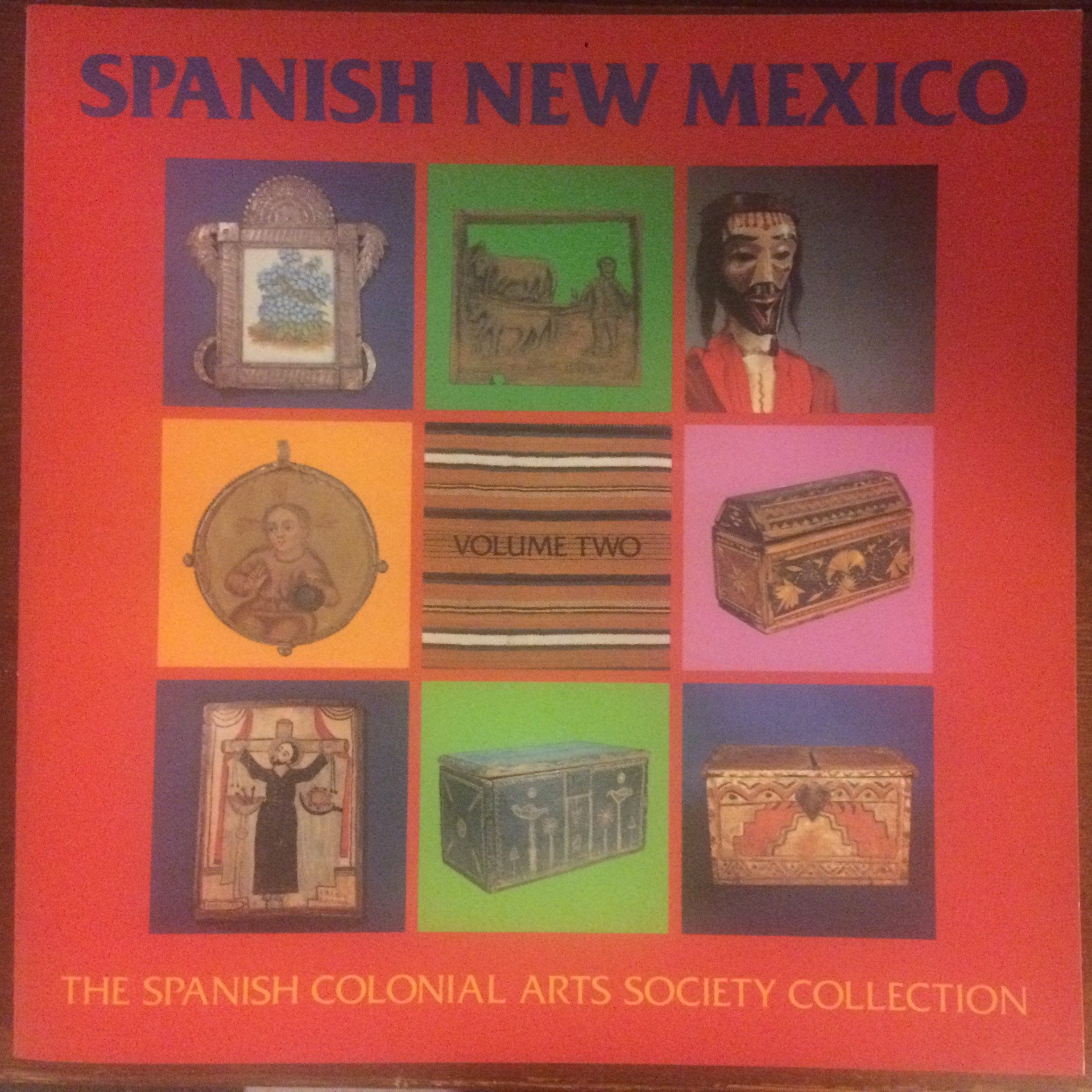 Spanish New Mexico: Hispanic Arts in the Twentieth Century,Used