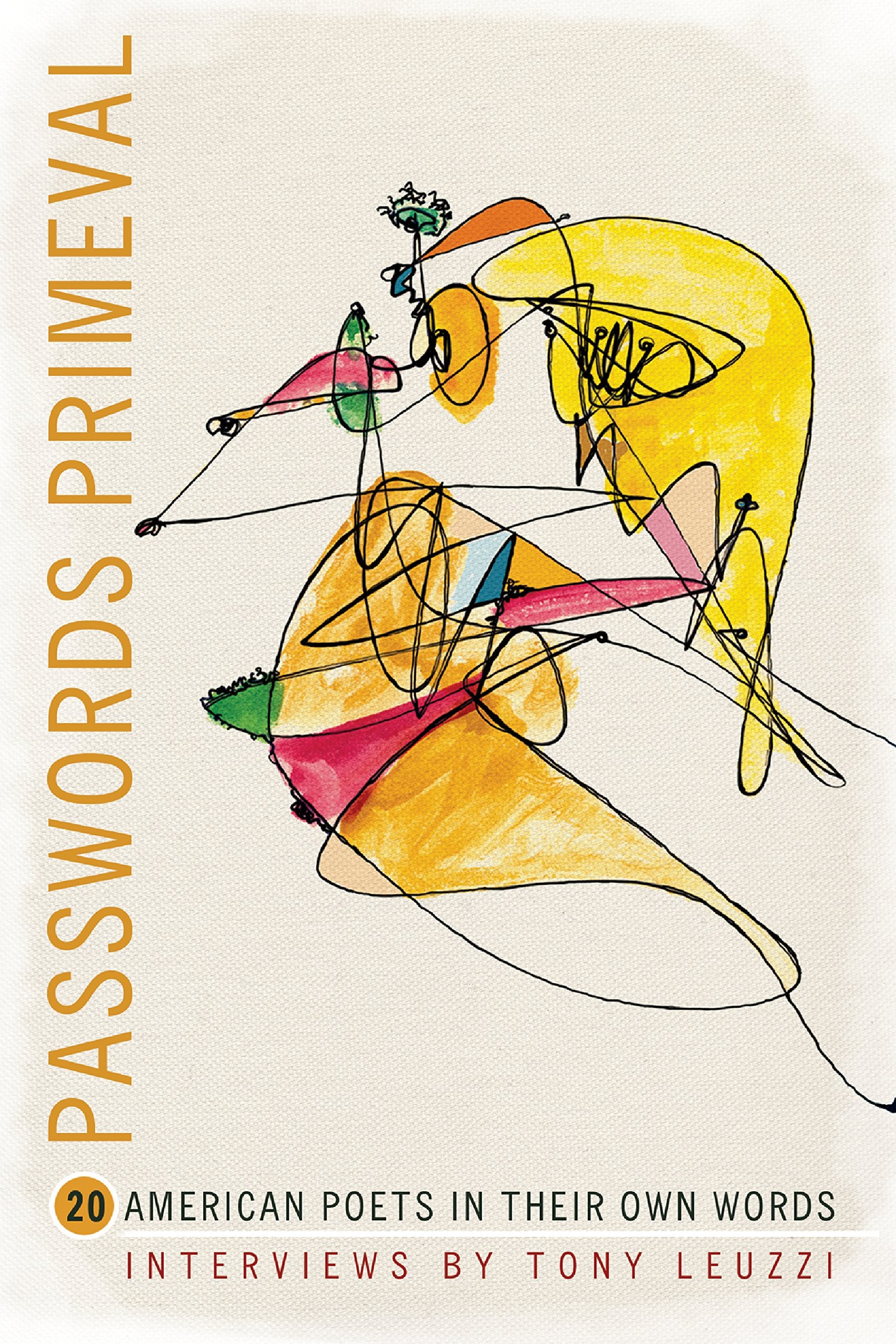Passwords Primeval: 20 American Poets in their Own Words (American Readers Series),Used