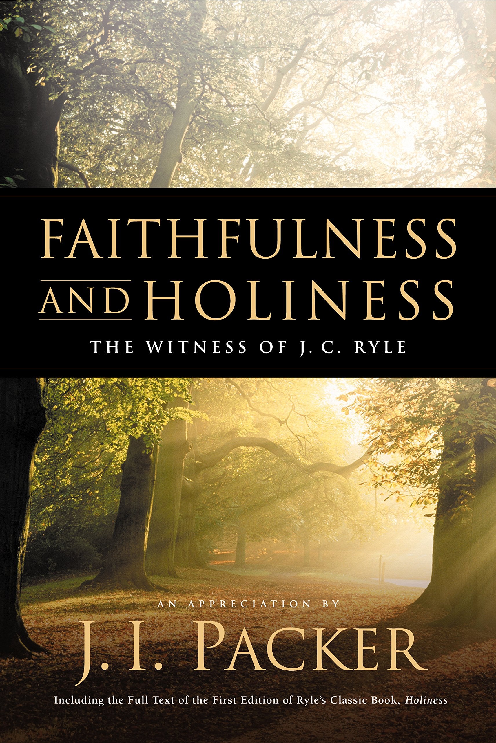 Faithfulness and Holiness: The Witness of J.C. Ryle,Used