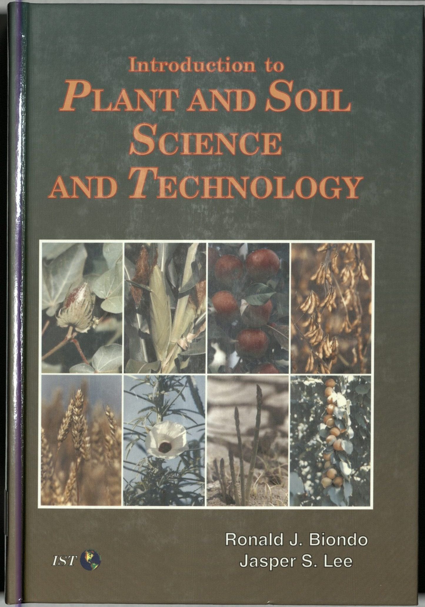 Introduction to Plant and Soil Science and Technology (Agriscience and Technology Series),New
