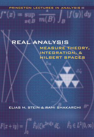 Real Analysis: Measure Theory, Integration, and Hilbert Spaces (Princeton Lectures in Analysis),Used