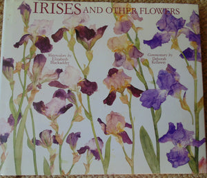 Irises And Other Flowers