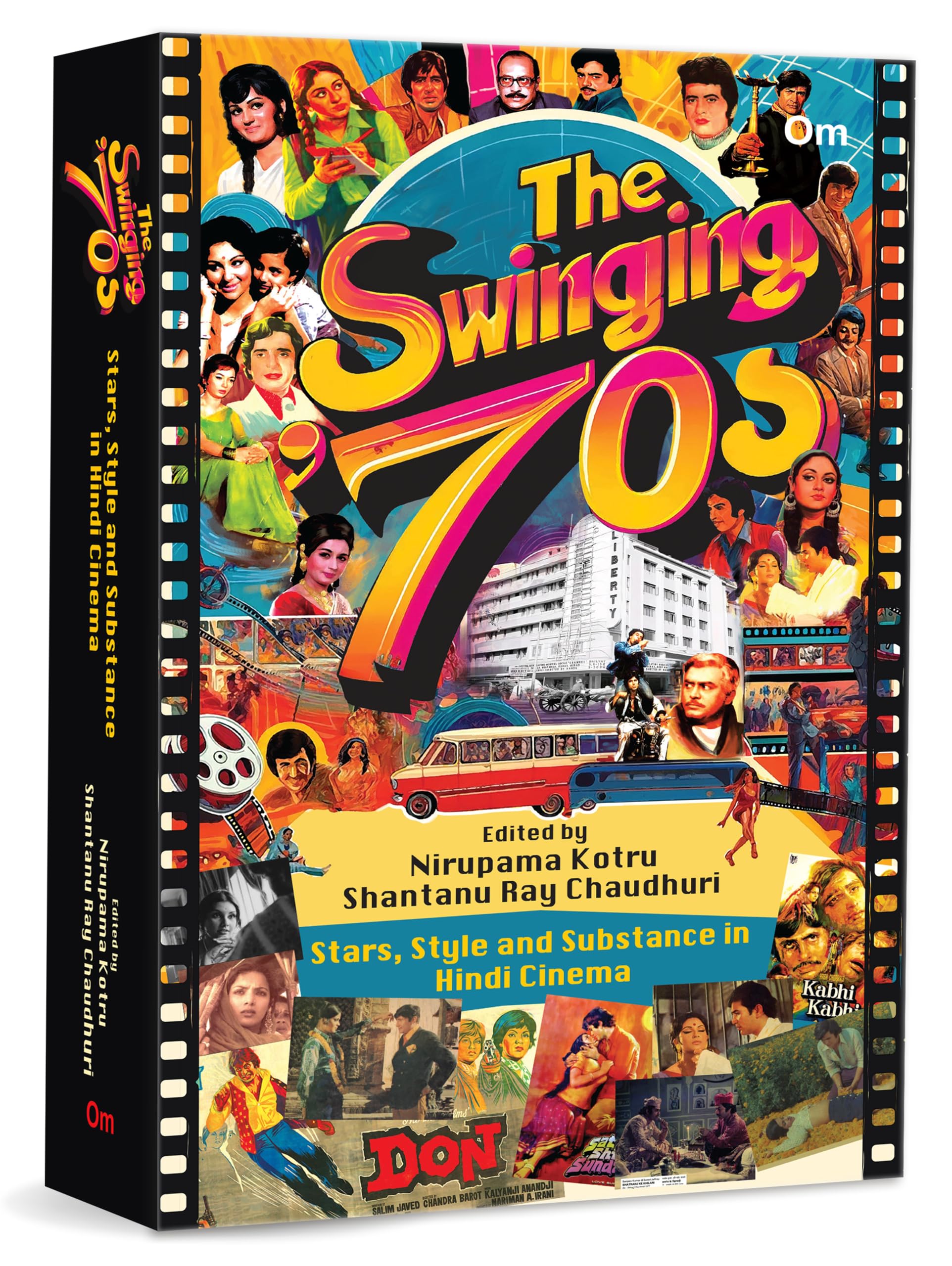 The Swinging 70S : Stars, Style And Substance In Hindi Cinema