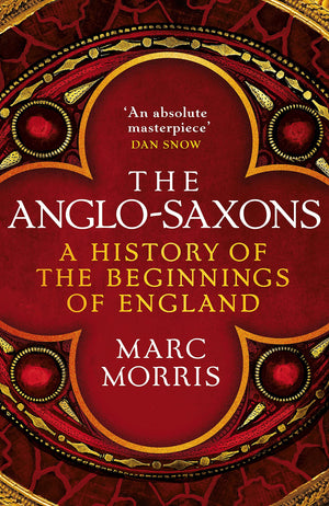 The AngloSaxons: A History of the Beginnings of England