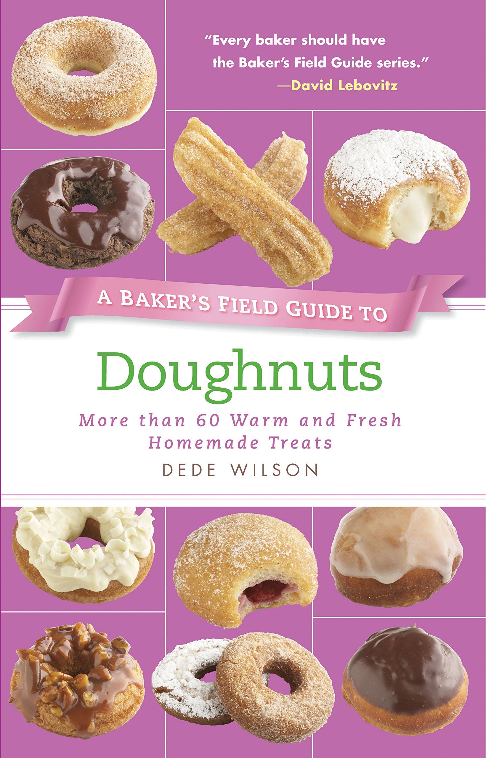 A Baker's Field Guide to Doughnuts: More Than 60 Warm and Fresh Homemade Treats,Used