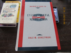 Insider's Guide to Environmental Negotiation,Used