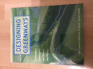 Designing Greenways: Sustainable Landscapes for Nature and People, Second Edition,Used