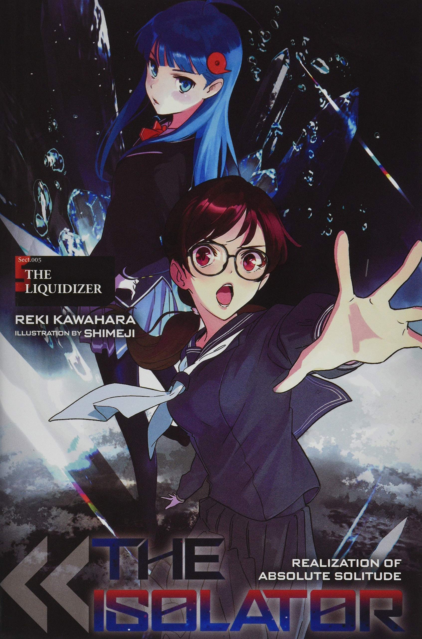 The Isolator, Vol. 5 (Light Novel): The Liquidizer (The Isolator, 5)