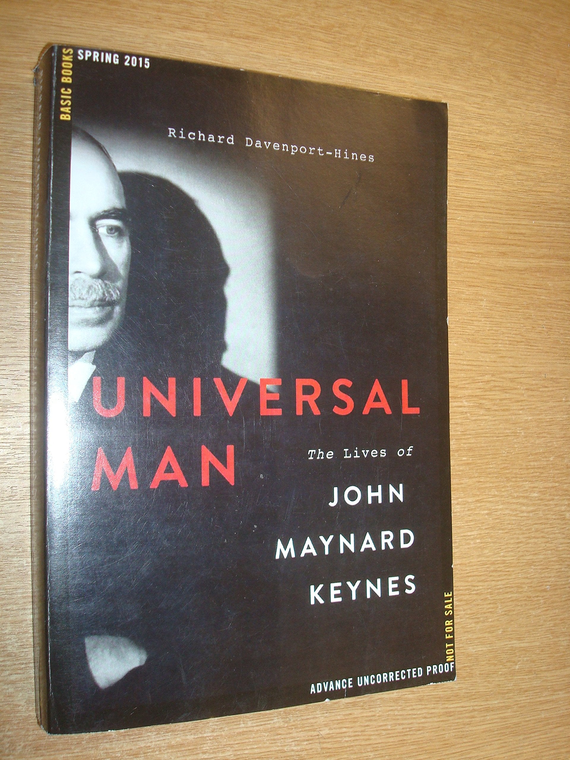 Universal Man: The Lives Of John Maynard Keynes